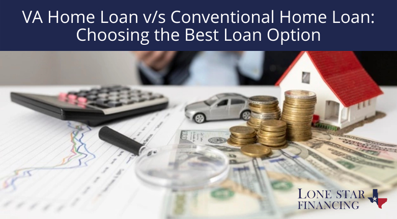 VA home loan vs Conventional home loan