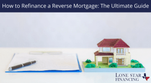 How to Refinance a Reverse Mortgage The Ultimate Guide