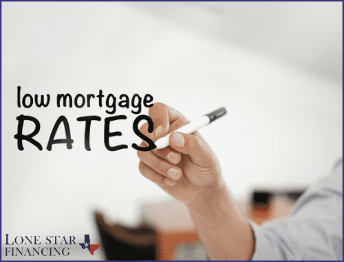 Low Rates Mortgages - Lone Star Financing