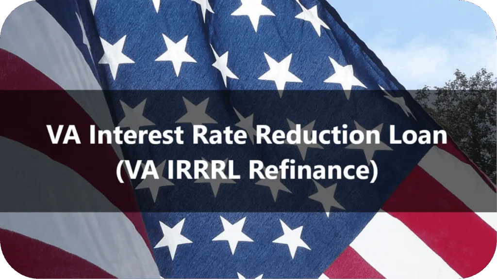 VA IRRRL Loan
