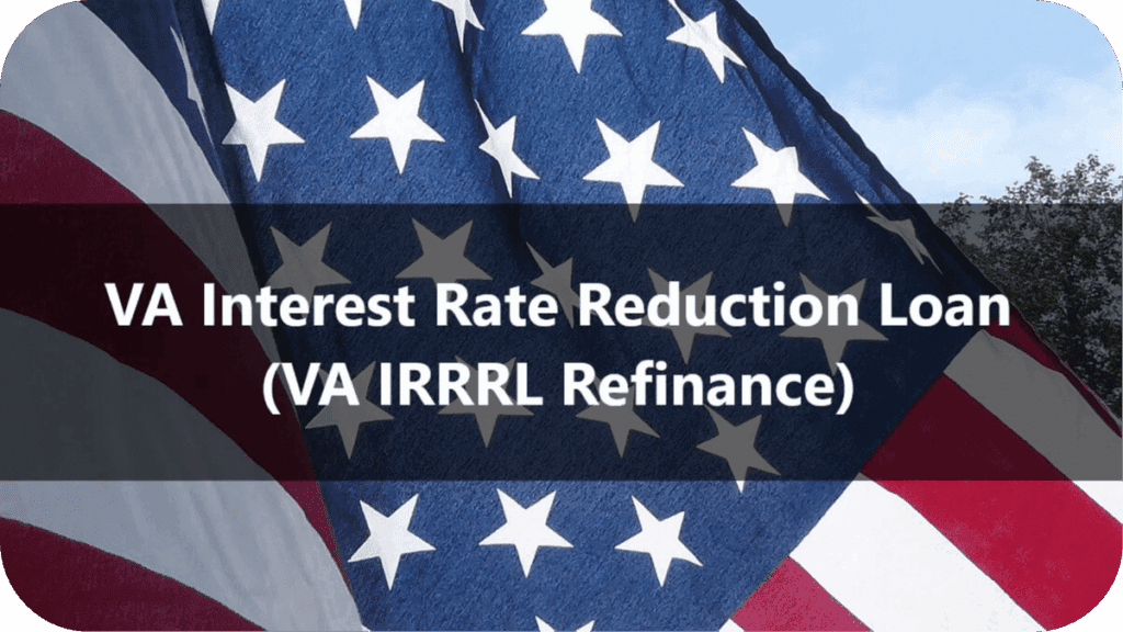 VA IRRRL Loan